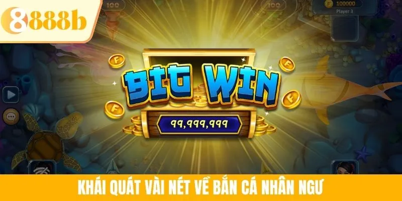 Khái quát vài nét về bắn cá nhân ngư
